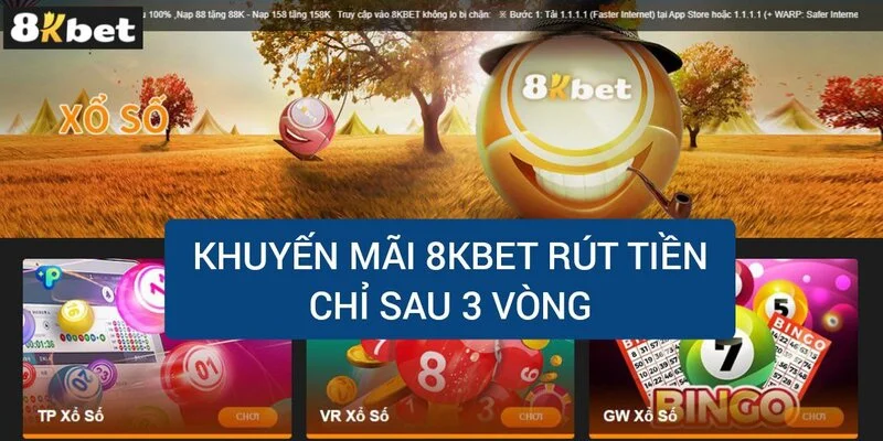 khuyen-mai-8kbet-rut-tien-chi-sau-3-vong-cuoc